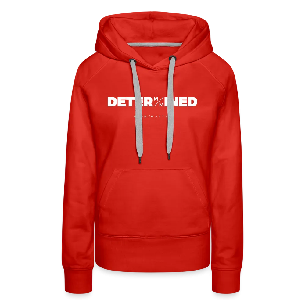 Determined- Women’s Premium Hoodie