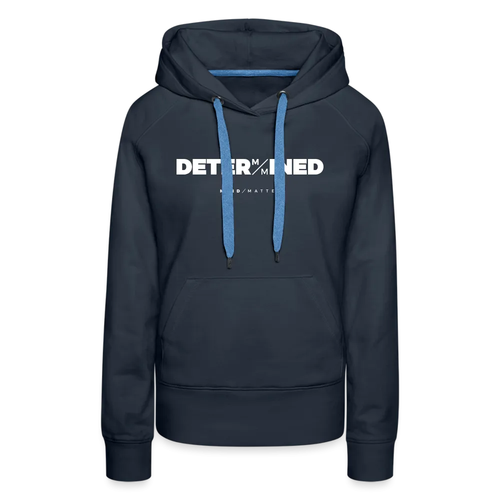 Determined- Women’s Premium Hoodie