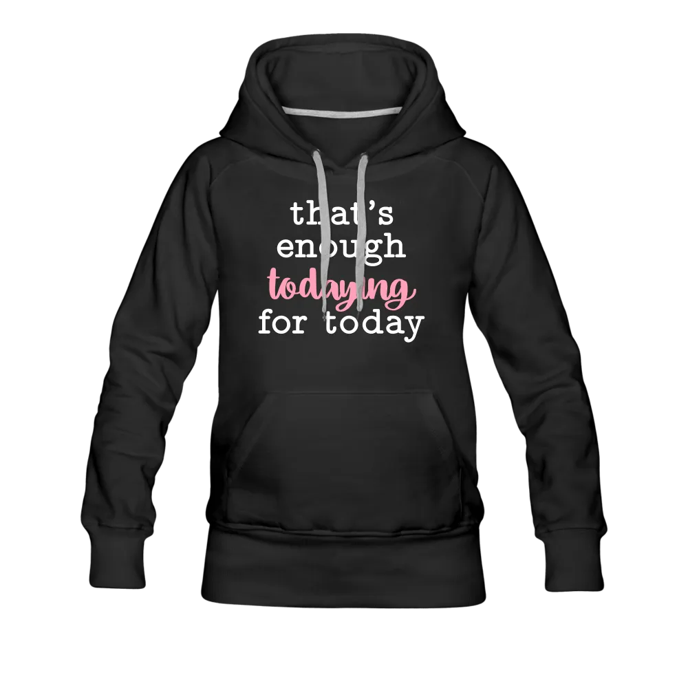 Enough Premium Hoodie