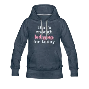 Enough Premium Hoodie