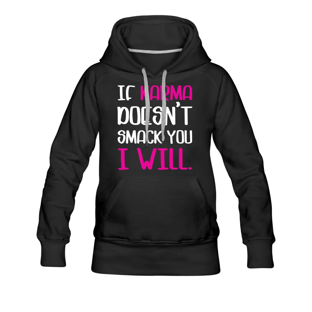 Karma Women’s Premium Hoodie