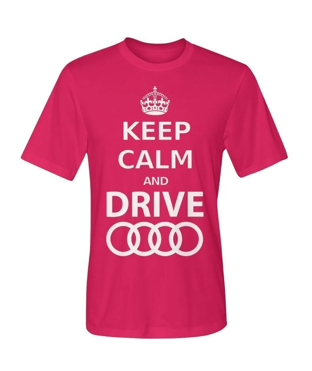 keep Calm and drive Audi Dry Sport Tee