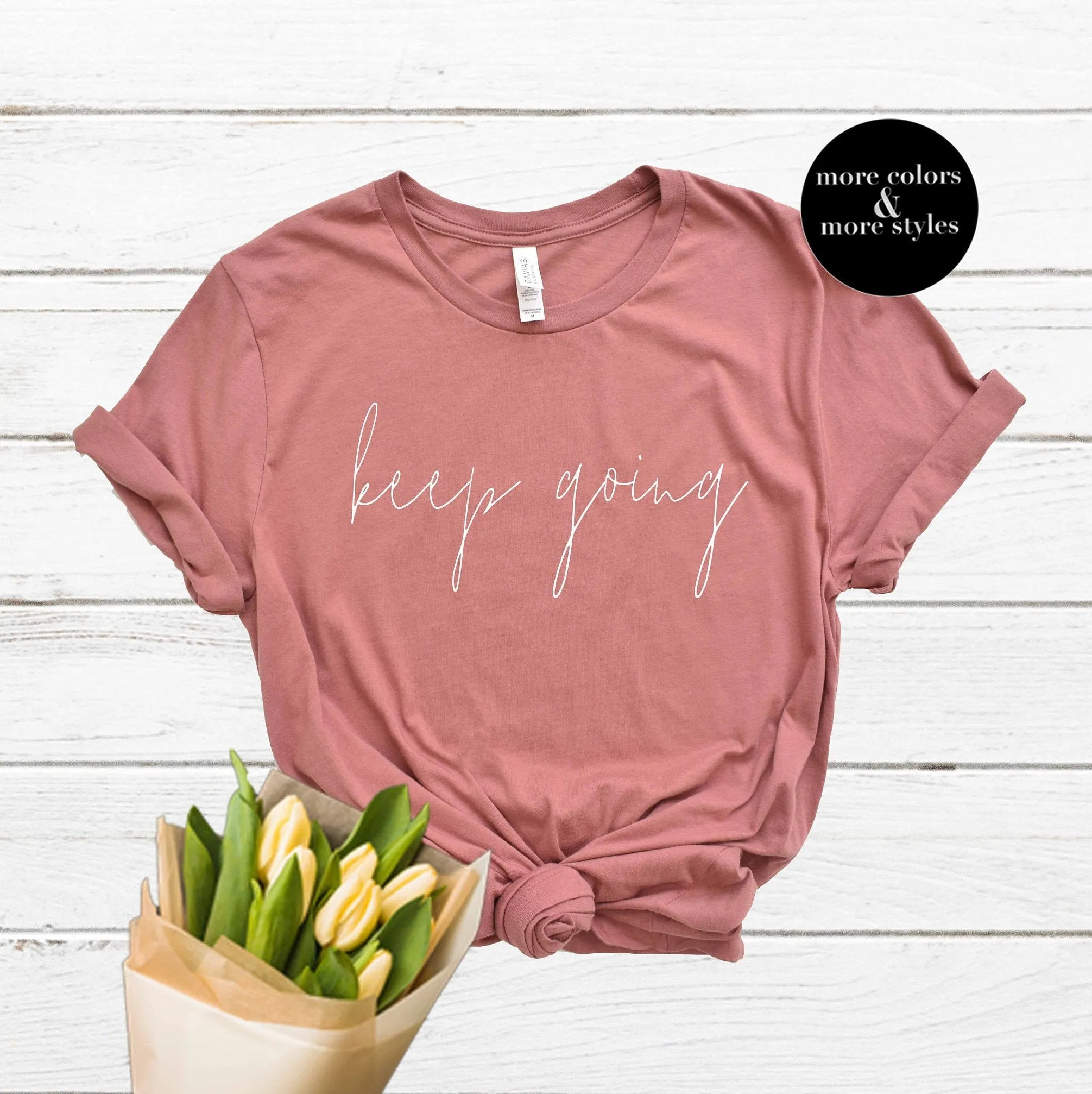 Keep Going | Aesthetic Shirt | Cute Hipster Sweatshirt | Tumblr Tank Top | Christian Hoodie |  Nice Tee | Kindness Clothing