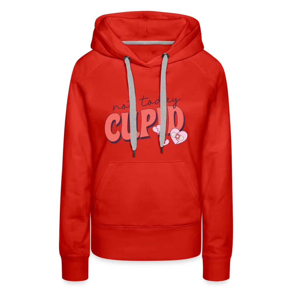Not today Cupid Premium Hoodie