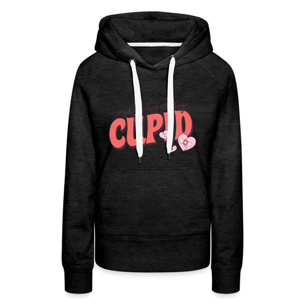 Not today Cupid Premium Hoodie