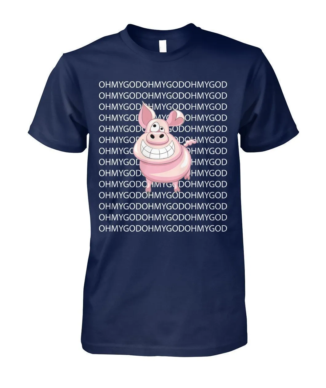 Oh My God Pig - Schwein Unisex Cotton Tee