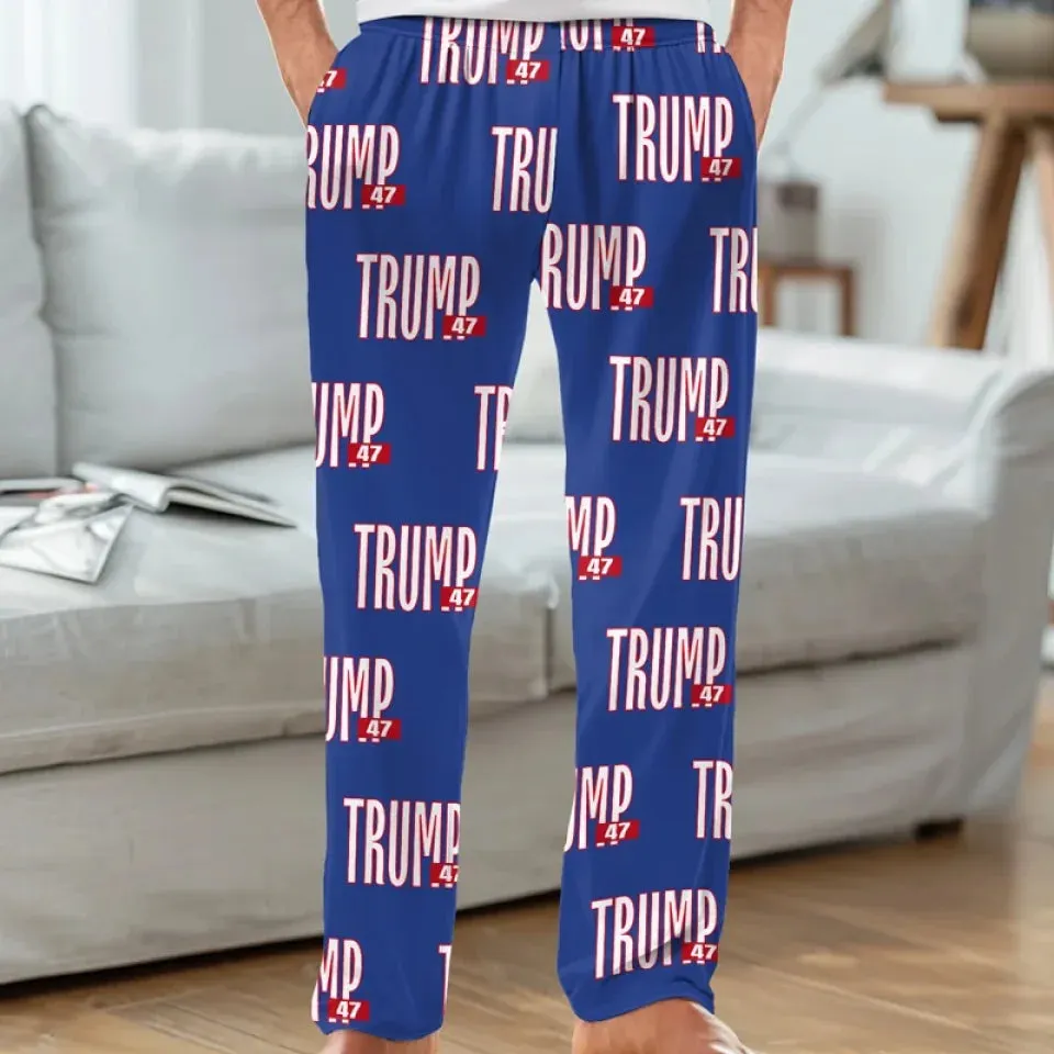 Proudly Support The Right President, No.47 Is Back - US Elections Pajama Pants - Gift For Conservative Supporters